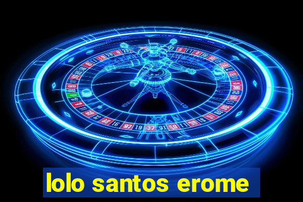 lolo santos erome